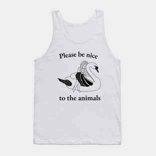 Please Be Nice To The Animals (No.3) Tank Top